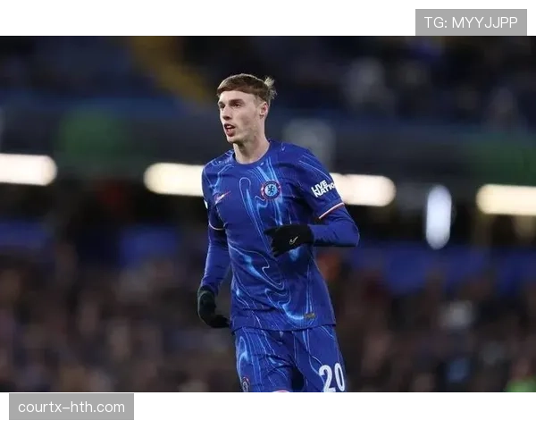 帕尔默带队能力是否被高估？战术角色与比赛影响力分析